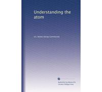 Understanding the atom: Volume 64