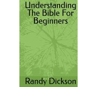 Understanding The Bible For Beginners