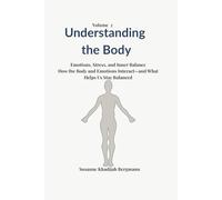 Understanding The Body: Emotions, Stress, and Inner Balance