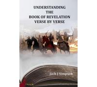 Understanding the Book of Revelation Verse by Verse