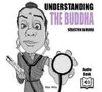 Understanding The Buddha (audiolibro)