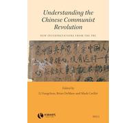Understanding the Chinese Communist Revolution: New Interpretations from the PRC: 08 (Rethinking Socialism and Reform in China, 08)