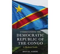 Understanding the Democratic Republic of the Congo: A Modern Guide