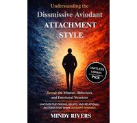Understanding the Dismissive Avoidant Attachment Style