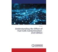 Understanding the Effect of Fuel Cells Contamination. 2nd Edition
