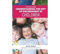 Understanding the Gift of Discernment in Children: A Parent's Guide