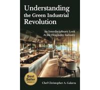 Understanding the Green Industrial Revolution: An Interdisciplinary Look at the Hospitality Industry