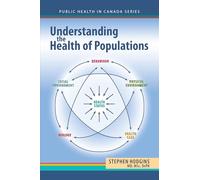 Understanding the Health of Populations: A Canadian Perspective