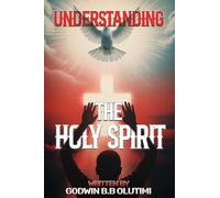 Understanding the Holy Spirit