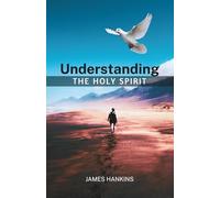 Understanding the Holy Spirit