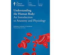 Understanding the Human Body: An Introduction to Anatomy and Physiology Great Courses Complete DVD (The Teaching Company Great Courses)