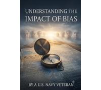 Understanding the Impact of Bias: How Invisible Assumptions Shape Artificial Intelligence, Justice, Education, History, Media, and the Future of America (A Letter to America)