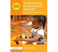 Understanding the Montessori Approach: Early Years Education in Practice (Understanding the… Approach)