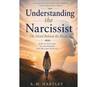 Understanding the Narcissist: The Mind Behind the Mask