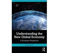 Understanding the New Global Economy: A European Perspective