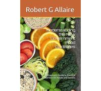 Understanding the New Government Food Guidelines: A Layman’s Guide to Practical Nutrition for Adults and Seniors