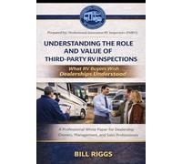 Understanding the Role and Value of Third-Party Inspections: What RV Buyers Wish Dealerships Understood