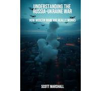 Understanding the Russia-Ukraine War: How Modern Warfare Really Works