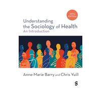 Understanding the Sociology of Health: An Introduction