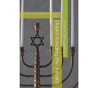 Understanding the Tanakh: Discovering Yeshua in the Hebrew Scriptures