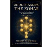 Understanding the Zohar: The Great Teachings Explained in Questions and Answers (The Great Jewish Texts in Questions and Answers)