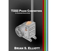 Understanding Three Phase Converters: An Illustrated Source Book