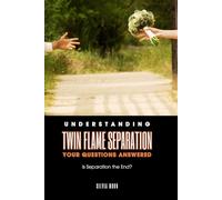 Understanding Twin Flame Separation: Your Questions Answered (Separated Twin Flames)