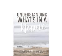 Understanding What's In A Name