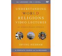 Understanding World Religions Video Lectures: An Interdisciplinary Approach [DVD]