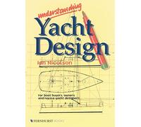 Understanding Yacht Design: For Boat Buyers, Owners & Novice Yacht Designers