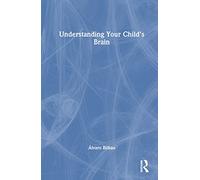 Comprender el cerebro de su hijo – Routledge