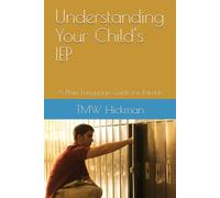 Understanding Your Child's IEP: A Plain Language Guide for Parents