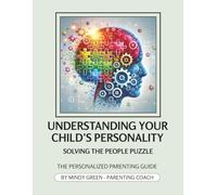 Understanding Your Child's Personality: Solving The People Puzzle