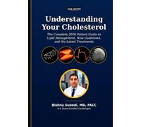 Understanding Your Cholesterol: The Complete 2026 Patient Guide to Lipid Management, New Guidelines, and the Latest Treatments