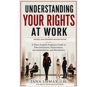 Understanding Your Rights at Work: A Plain-English Employee Guide to Discrimination, Harassment, Accommodation, and Retaliation
