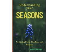 Understanding your Seasons: Navigating divine timelines with wisdom