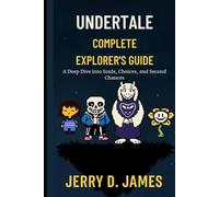 Undertale Complete Explorer's Guide