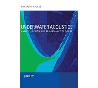 Underwater Acoustics: Analysis, Design and Performance of Sonar