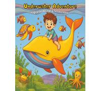 Underwater Adventure: Fun Colouring Book for Kids Ages 5-8 with Magical Sea Animals and Fantasy Scenes
