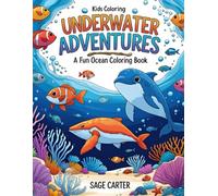 Underwater Adventures: A Fun Ocean Coloring Book for Kids