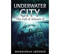 Underwater City The Fall of Atlantis II
