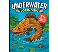Underwater Coloring Book: 36 Fun Coloring Pages with Fish, Ocean Animals, and River Creatures - Perfect for Kids Ages 4-8