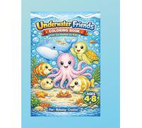 Underwater friends coloring book cute sea animals for kids fun relaxing creative: Cute Sea Animals Coloring Pages for Kids | Fun, Relaxing & Creative Ocean Adventure