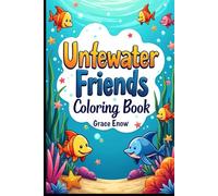 Underwater Friends Coloring Book: Dive into a World of Ocean Wonders!