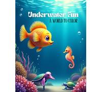 "Underwater Fun": "A World to Color"