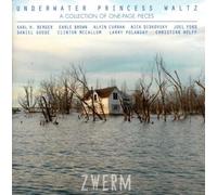 Underwater Princess Waltz : A collection of one-page pieces. Zwerm.