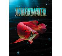 Underwater: The World’s Most Breathtaking Marine and Freshwater Creatures: A Luxury Coffee Table Journey Through 100 Iconic Species of the Oceans, Rivers, and Lakes