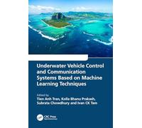 Underwater Vehicle Control and Communication Systems Based on Machine Learning Techniques