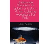 Underwater Wonders: A Splash of Color - A Fish Coloring Adventure For Kids! (Colouring books for children)