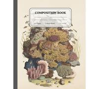 Underwater Wonders | Antique Coral Sketchbook | College Ruled Journal for Everyday Use: Celebrate marine beauty while journaling or taking notes
